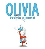 Olivia Forms a Band